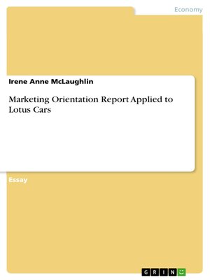 cover image of Marketing Orientation Report Applied to Lotus Cars